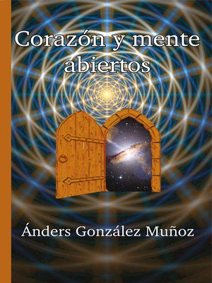 cover image of Corazón y mente abiertos